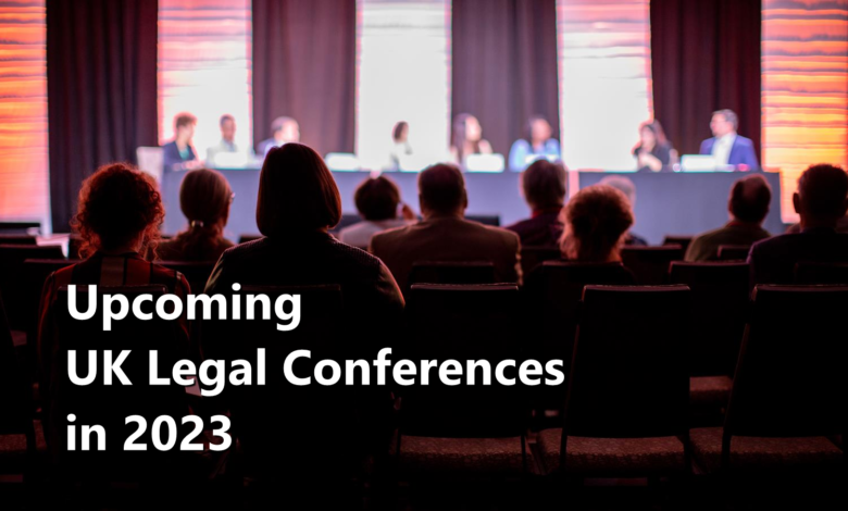 UK Legal Conferences in 2023